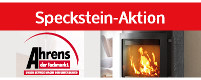 Ahrens Fachmarkt Lügde Speckstein-Aktion Kamin