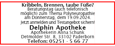 Kribbeln, brennen, taube Füße? Beratungstag (auch telefonisch möglich) zum Thema Polyneuropathie am Donnerstag, den 19.09.2024. Jetzt anmelden und Testangebot sichern! Delphin Apotheke Paderborn - Telefon: 05251 5 66 77