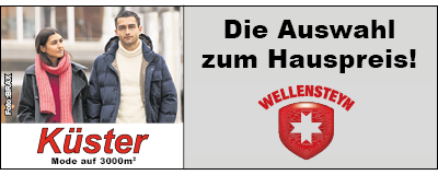 Bild von einer Frau und einem Mann in modischer Herbstkleidung sowie Slogan "Die Auswahl zum Hauspreis" in Schwarz vor grauem Hintergrund und Logo von Küster aus dem Extertal sowie der Marke Wellensteyn