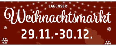 Weiße Schrift vor dunkelrotem Hintergrund mit Schneeflocken und Lichterketten: "Lagenser Weihnachtsmarkt 29.11.-30.12."